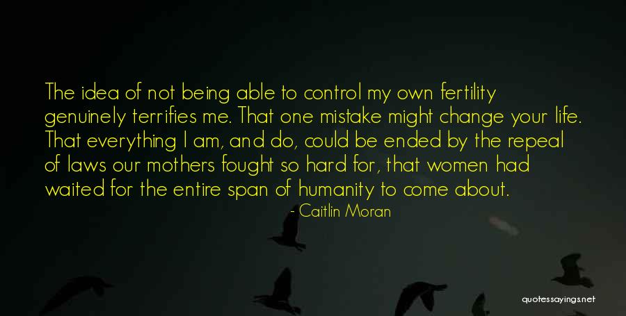 Being Fought For Quotes By Caitlin Moran Being Fought For Quotes By Caitlin Moran