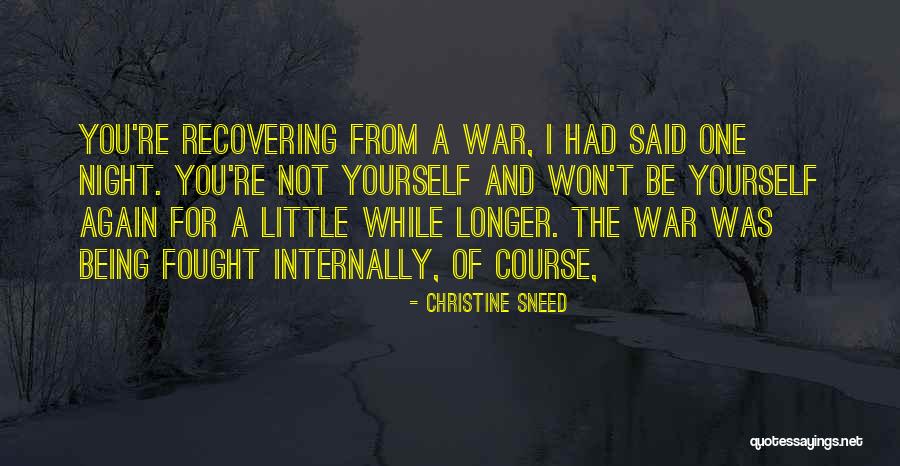 Being Fought For Quotes By Christine Sneed