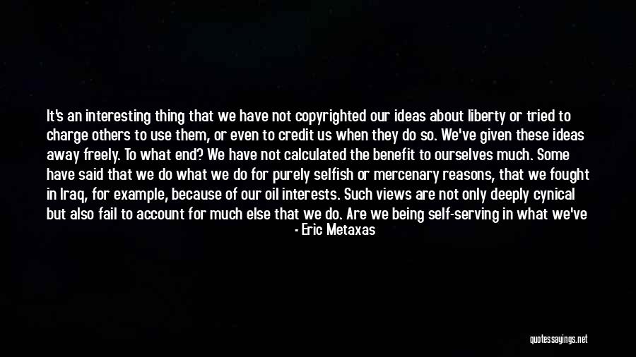 Being Fought For Quotes By Eric Metaxas Being Fought For Quotes By Eric Metaxas