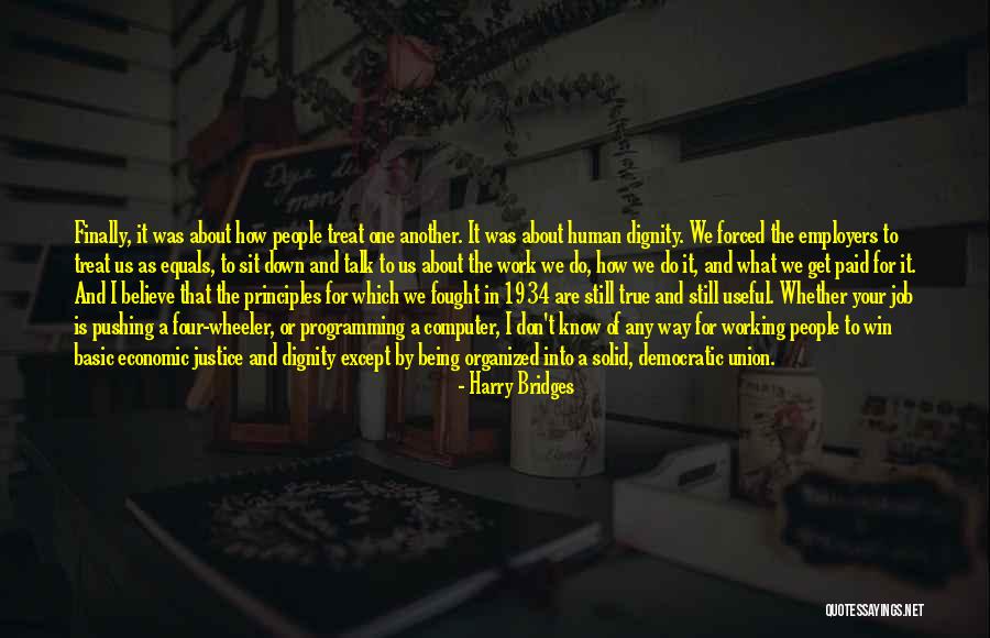 Being Fought For Quotes By Harry Bridges