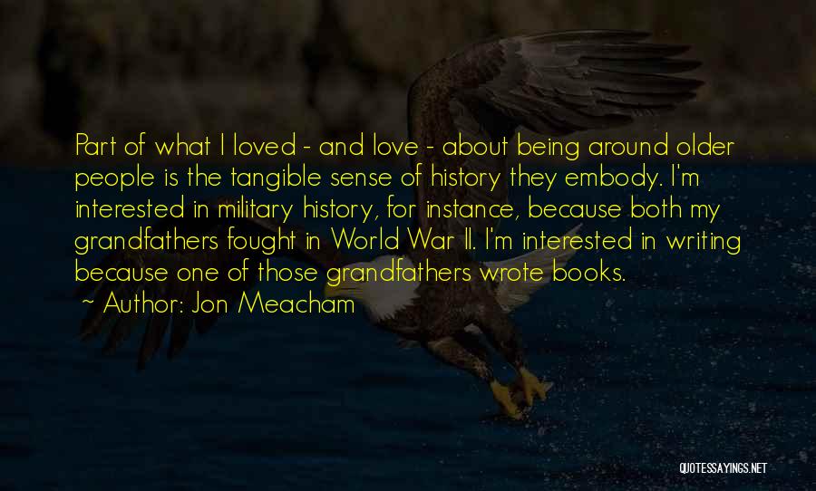 Being Fought For Quotes By Jon Meacham