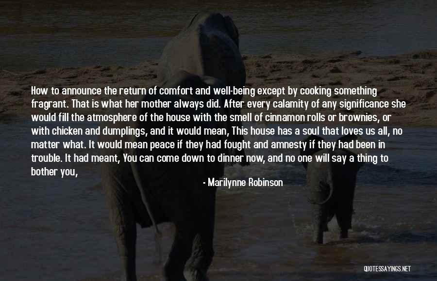 Being Fought For Quotes By Marilynne Robinson