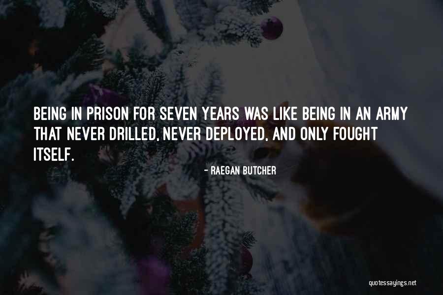 Being Fought For Quotes By Raegan Butcher Being Fought For Quotes By Raegan Butcher
