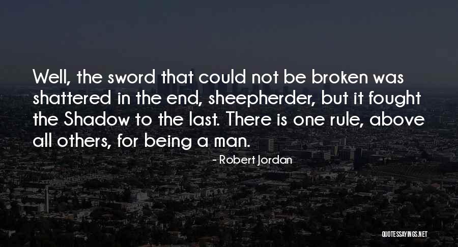 Being Fought For Quotes By Robert Jordan Being Fought For Quotes By Robert Jordan