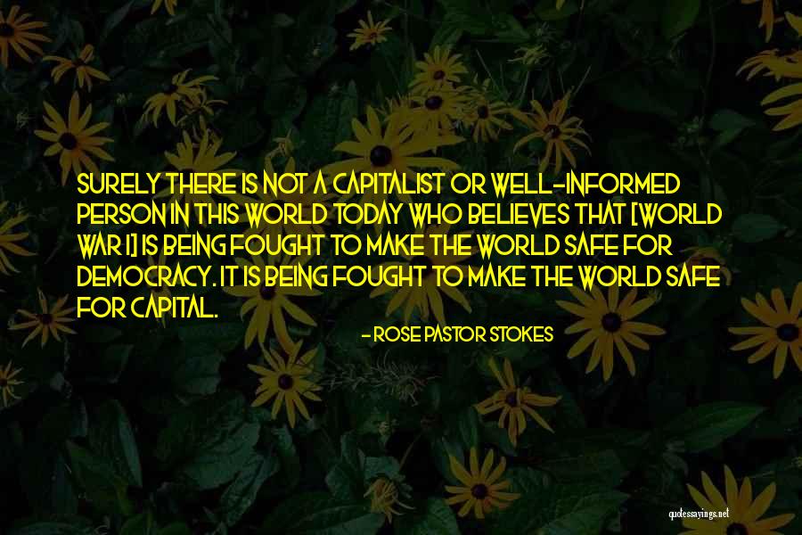 Being Fought For Quotes By Rose Pastor Stokes