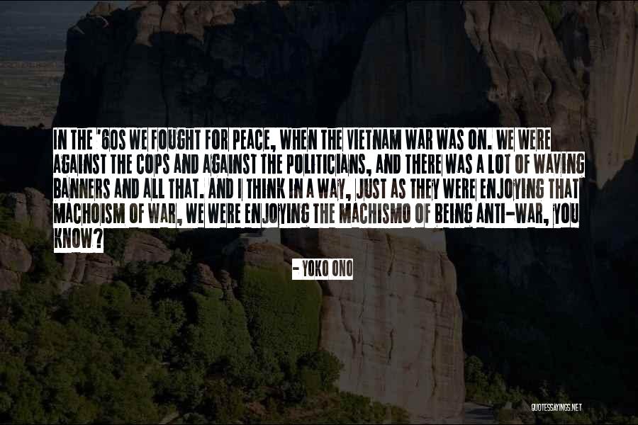 Being Fought For Quotes By Yoko Ono Being Fought For Quotes By Yoko Ono