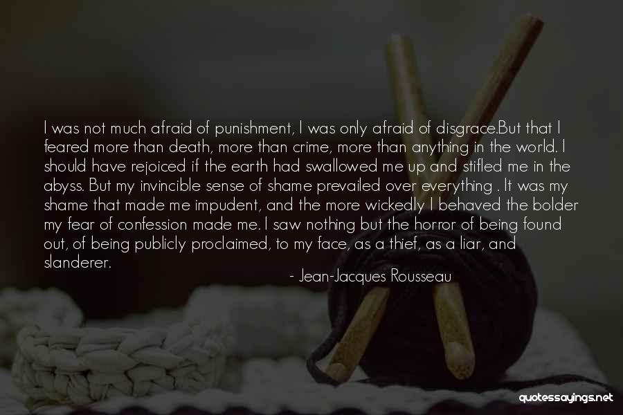 Being Found Out Quotes By Jean-Jacques Rousseau Being Found Out Quotes By Jean-Jacques Rousseau