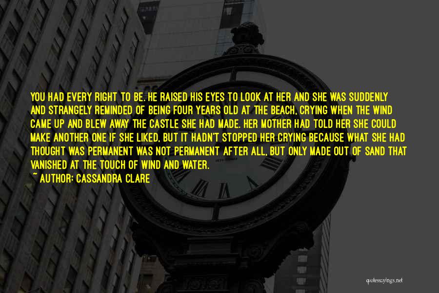 Being Four Years Old Quotes By Cassandra Clare