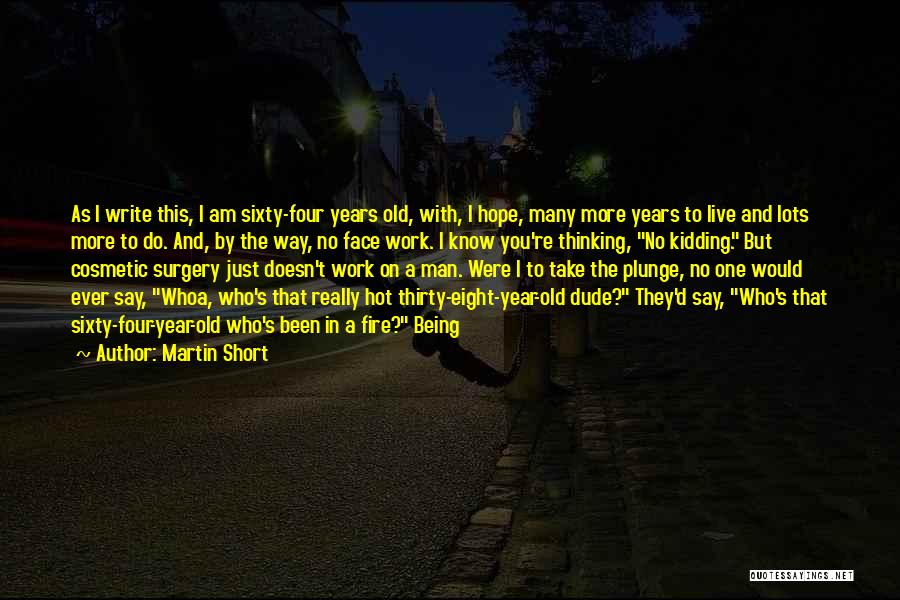 Being Four Years Old Quotes By Martin Short