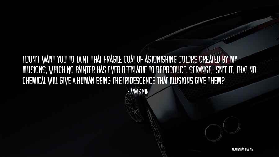 Being Fragile Quotes By Anais Nin Being Fragile Quotes By Anais Nin