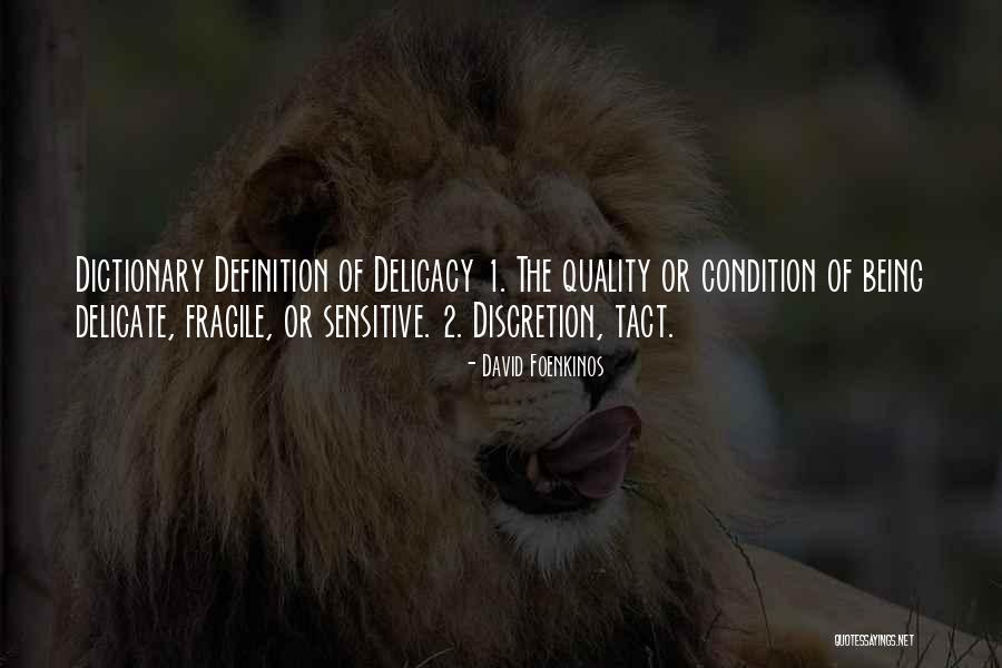 Being Fragile Quotes By David Foenkinos Being Fragile Quotes By David Foenkinos