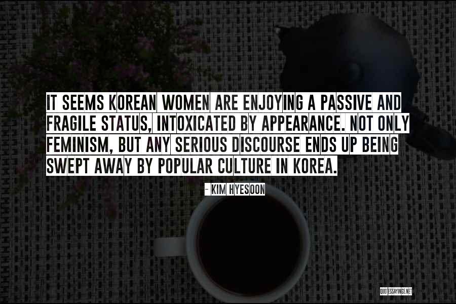 Being Fragile Quotes By Kim Hyesoon Being Fragile Quotes By Kim Hyesoon