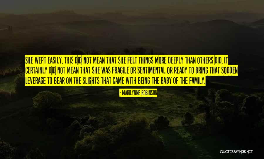 Being Fragile Quotes By Marilynne Robinson Being Fragile Quotes By Marilynne Robinson