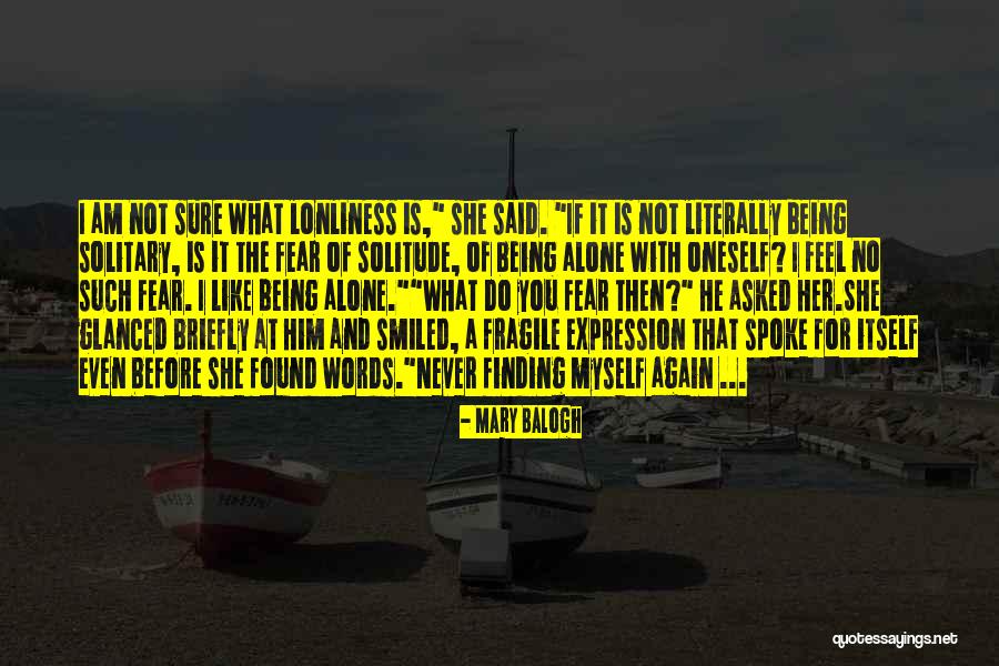 Being Fragile Quotes By Mary Balogh Being Fragile Quotes By Mary Balogh