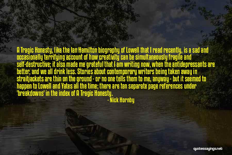 Being Fragile Quotes By Nick Hornby Being Fragile Quotes By Nick Hornby