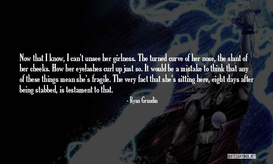 Being Fragile Quotes By Ryan Graudin Being Fragile Quotes By Ryan Graudin