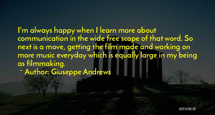 Being Free And Happy Quotes By Giuseppe Andrews