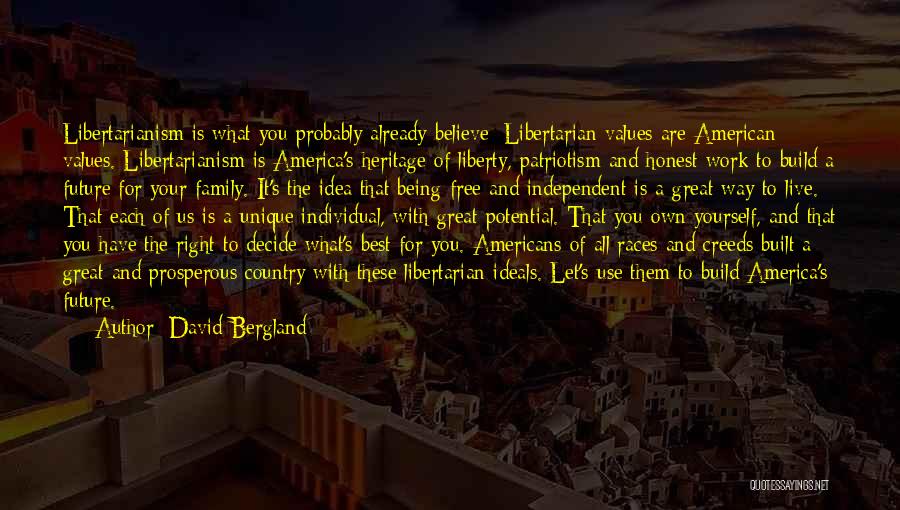 Being Free And Independent Quotes By David Bergland