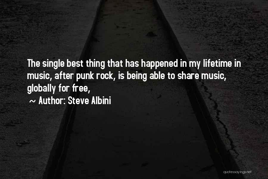 Being Free And Single Quotes By Steve Albini