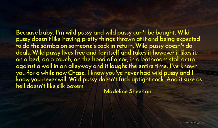 Being Free And Wild Quotes By Madeline Sheehan