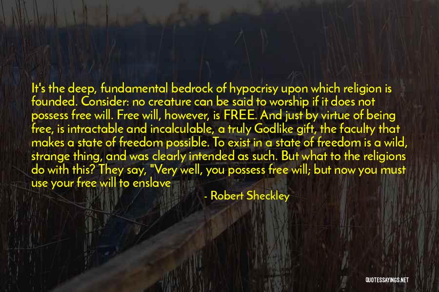 Being Free And Wild Quotes By Robert Sheckley