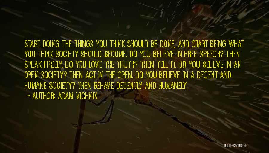 Being Free From Society Quotes By Adam Michnik