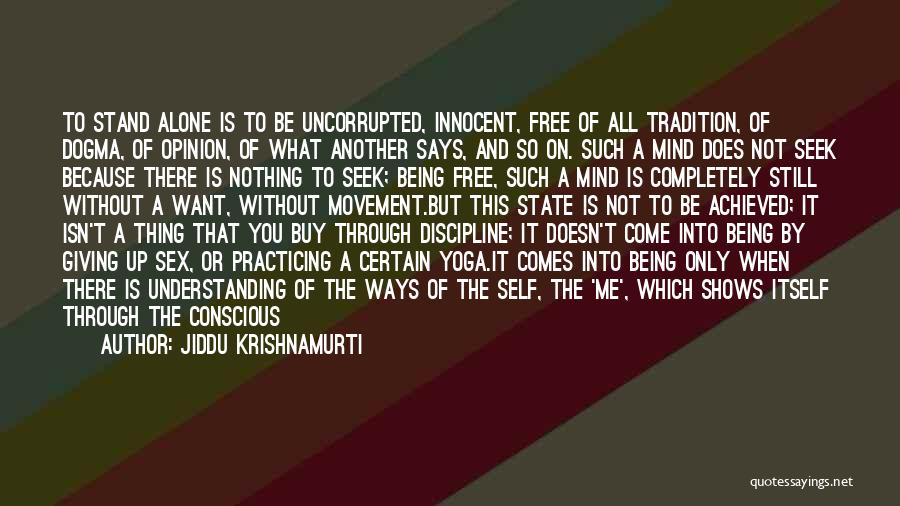 Being Free From Society Quotes By Jiddu Krishnamurti