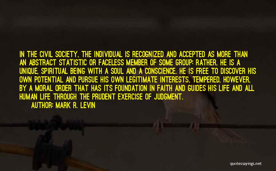 Being Free From Society Quotes By Mark R. Levin