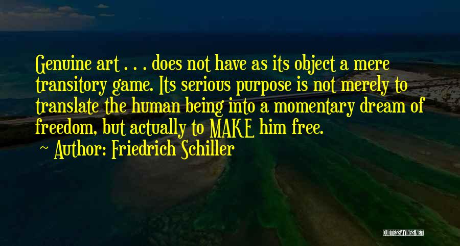 Being Free From Someone Quotes By Friedrich Schiller