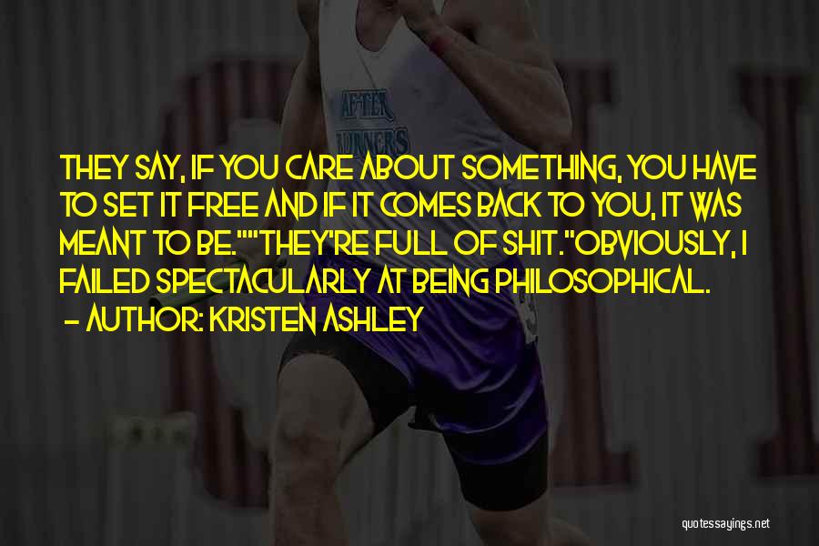 Being Free From Someone Quotes By Kristen Ashley