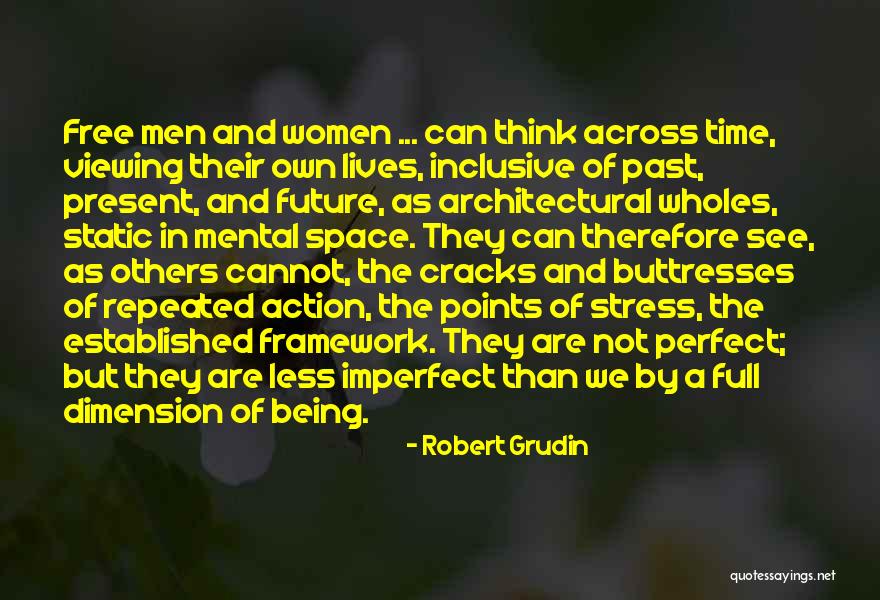 Being Free From Stress Quotes By Robert Grudin