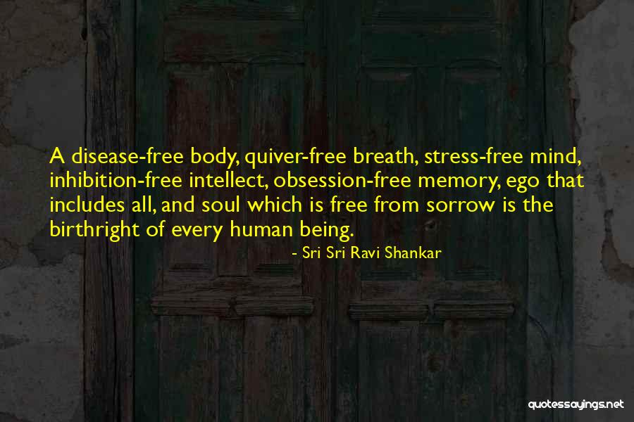 Being Free From Stress Quotes By Sri Sri Ravi Shankar