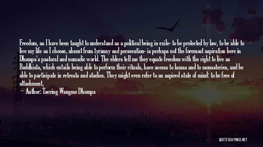 Being Free From The Past Quotes By Tsering Wangmo Dhompa