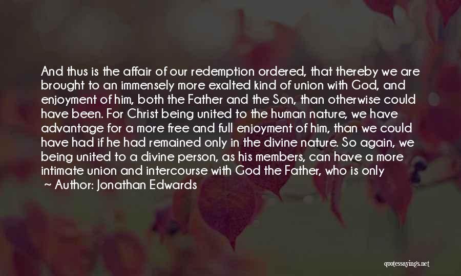 Being Free In Christ Quotes By Jonathan Edwards