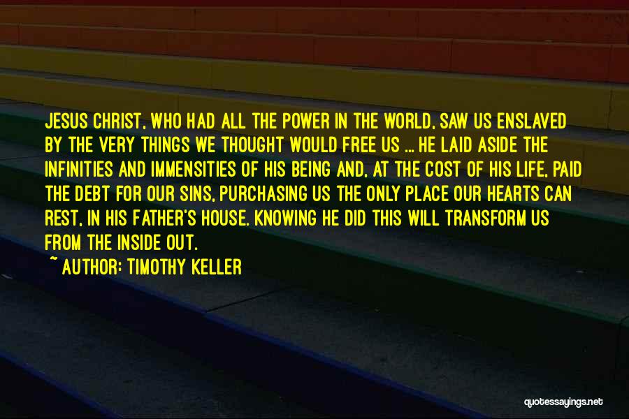 Being Free In Christ Quotes By Timothy Keller