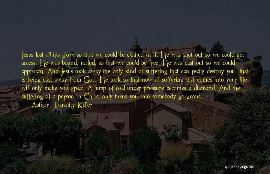 Being Free In Christ Quotes By Timothy Keller