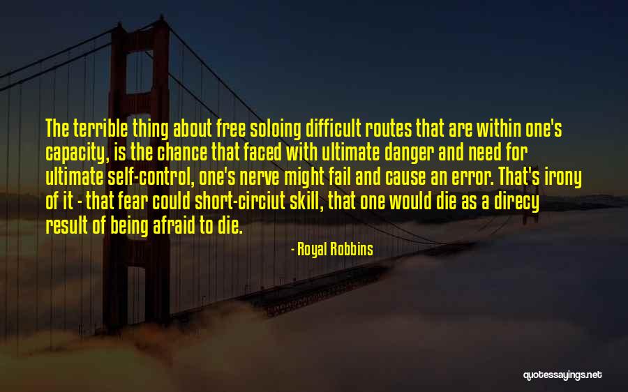 Being Free Short Quotes By Royal Robbins