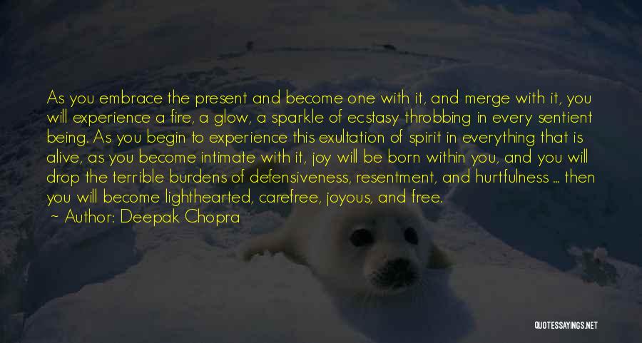 Being Free Spirit Quotes By Deepak Chopra