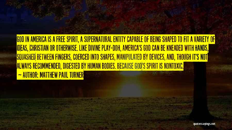 Being Free Spirit Quotes By Matthew Paul Turner