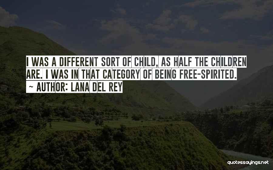 Being Free Spirited Quotes By Lana Del Rey
