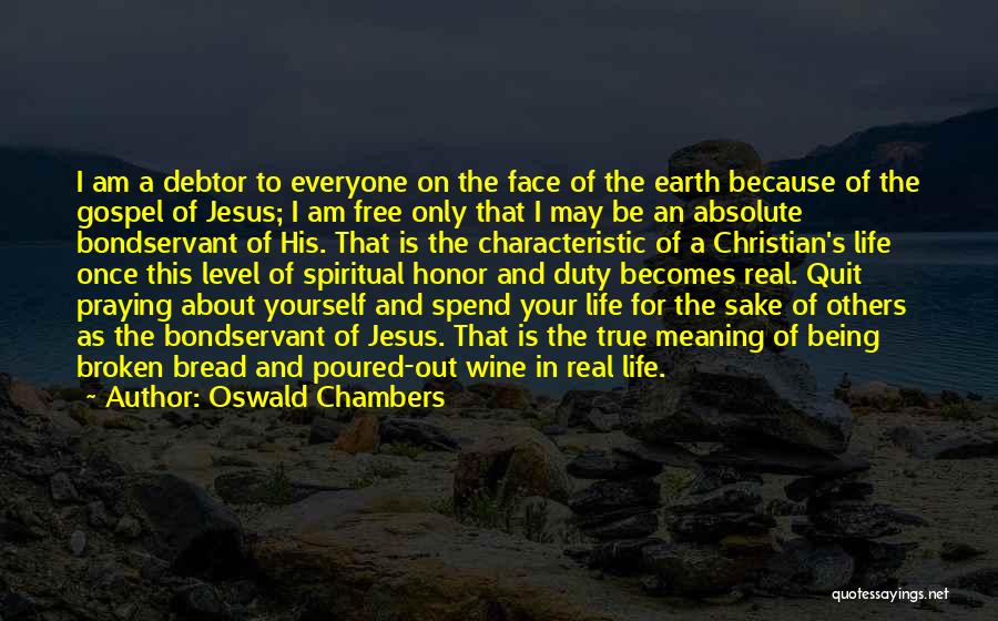 Being Free To Be Yourself Quotes By Oswald Chambers