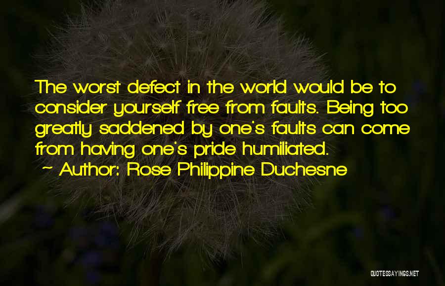 Being Free To Be Yourself Quotes By Rose Philippine Duchesne