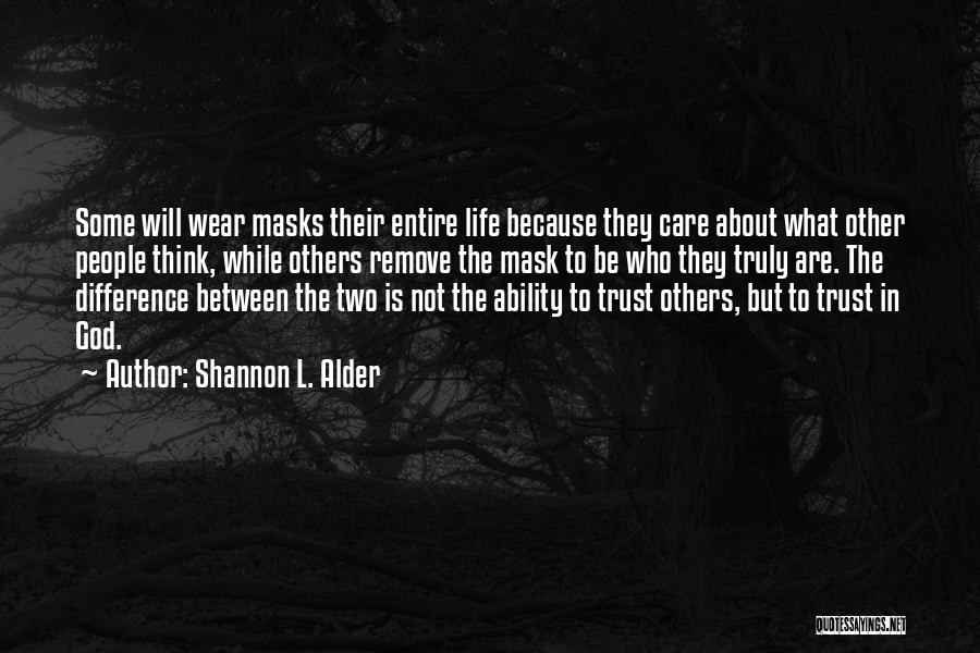 Being Free To Be Yourself Quotes By Shannon L. Alder