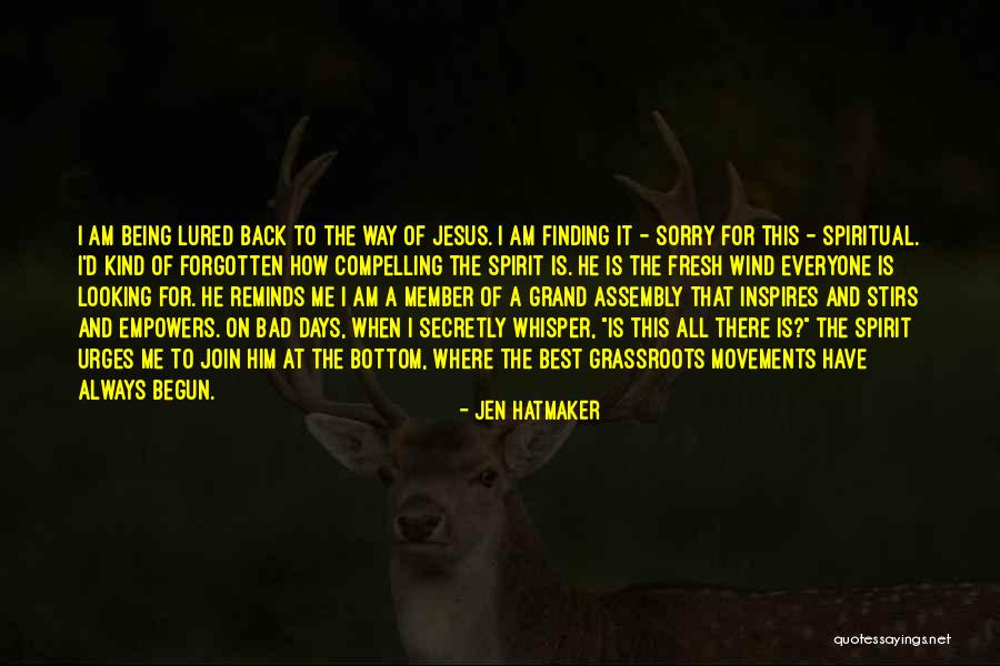 Being Fresh Quotes By Jen Hatmaker Being Fresh Quotes By Jen Hatmaker