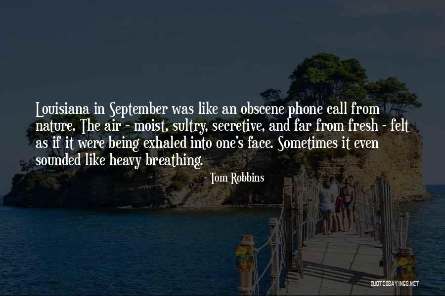 Being Fresh Quotes By Tom Robbins Being Fresh Quotes By Tom Robbins