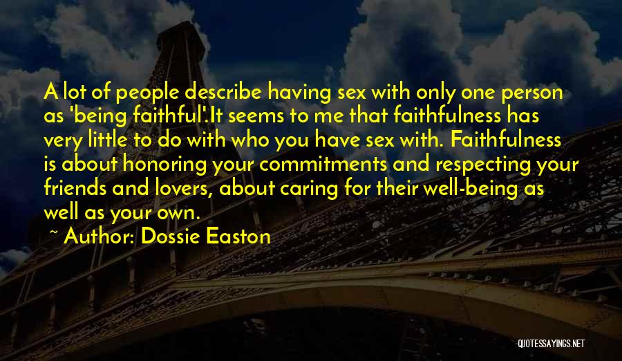 Being Friends And Not Lovers Quotes By Dossie Easton