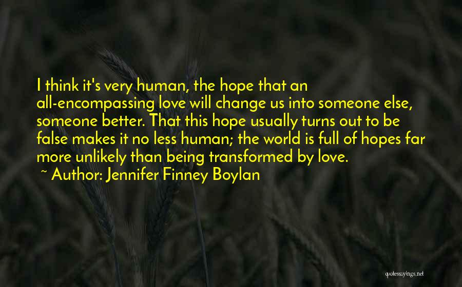 Being Full Of Love Quotes By Jennifer Finney Boylan