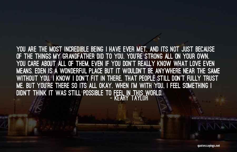 Being Fully Alive Quotes By Keary Taylor Being Fully Alive Quotes By Keary Taylor