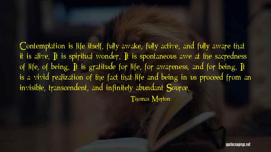 Being Fully Alive Quotes By Thomas Merton