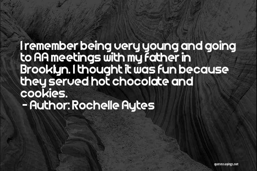 Being Fun And Young Quotes By Rochelle Aytes